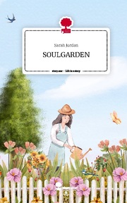 SOULGARDEN. Life is a Story - story.one