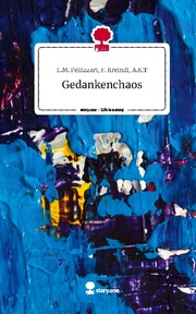 Gedankenchaos. Life is a Story - story.one