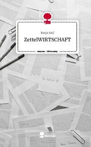 ZettelWIRTSCHAFT. Life is a Story - story.one