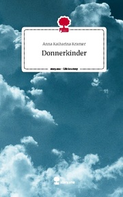 Donnerkinder. Life is a Story - story.one