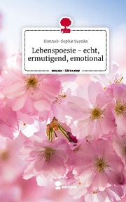Lebenspoesie - echt, ermutigend, emotional. Life is a Story - story.one - Cover