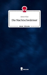 Die Nachtschwärmer. Life is a Story - story.one - Cover