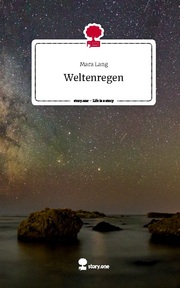 Weltenregen. Life is a Story - story.one - Cover