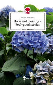 Hope and Blessing - Feel-good stories. Life is a Story - story.one