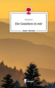 Die Gezeiten in mir. Life is a Story - story.one - Cover