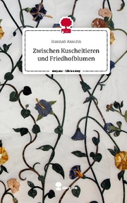 Zwischen Kuscheltieren und Friedhofblumen. Life is a Story - story.one