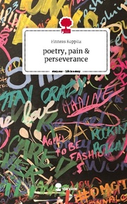 poetry, pain & perseverance. Life is a Story - story.one