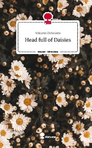 Head full of Daisies. Life is a Story - story.one
