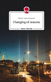 Changing of seasons. Life is a Story - story.one