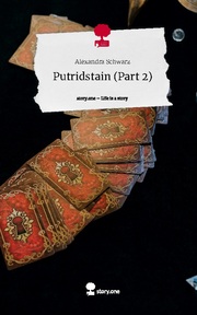 Putridstain (Part 2). Life is a Story - story.one