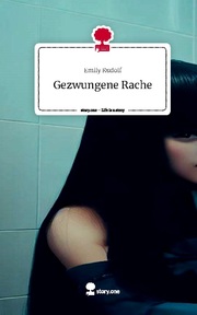 Gezwungene Rache. Life is a Story - story.one - Cover