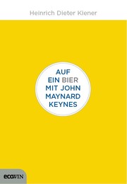 Auf ein Bier mit John Maynard Keynes - Cover