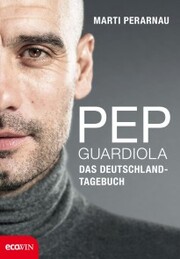 Pep Guardiola - Das Deutschland-Tagebuch - Cover