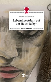 Lebendige Adern auf der Haut: Robyn. Life is a Story - story.one