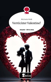 Verrückter Valentine!. Life is a Story - story.one
