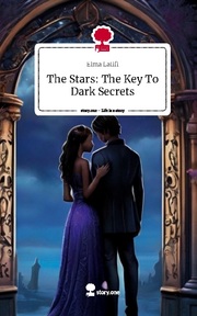The Stars: The Key To Dark Secrets. Life is a Story - story.one