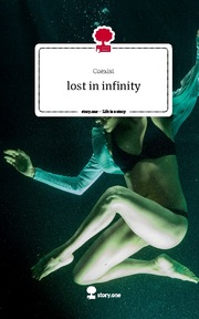 lost in infinity. Life is a Story - story.one
