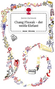 Chang Phueak - der weisse Elefant. Life is a Story - story.one - Cover