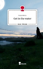 Get in the water. Life is a Story - story.one