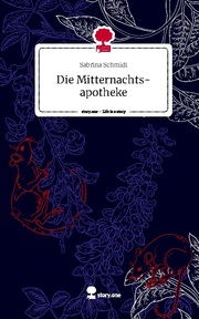 Die Mitternachts-apotheke. Life is a Story - story.one