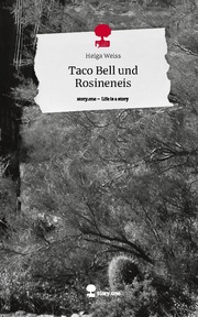 Taco Bell und Rosineneis. Life is a Story - story.one