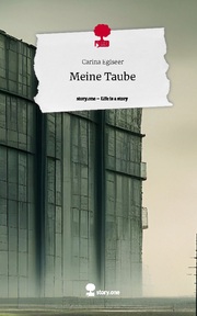 Meine Taube. Life is a Story - story.one