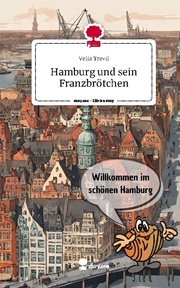 Hamburg und sein Franzbrötchen. Life is a Story - story.one