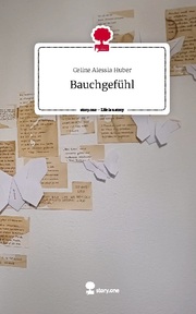 Bauchgefühl. Life is a Story - story.one