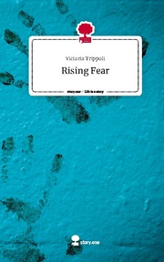 Rising Fear. Life is a Story - story.one