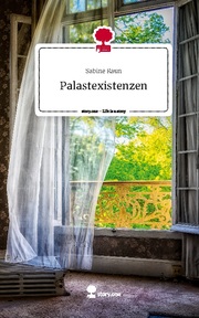 Palastexistenzen. Life is a Story - story.one