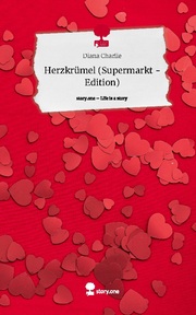 Herzkrümel (Supermarkt - Edition). Life is a Story - story.one