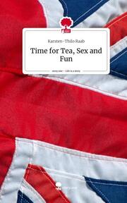 Time for Tea, Sex and Fun. Life is a Story - story.one