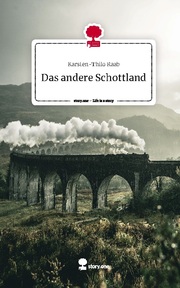 Das andere Schottland. Life is a Story - story.one - Cover