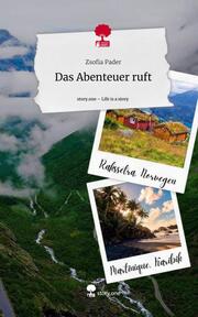 Das Abenteuer ruft. Life is a Story - story.one