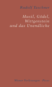 Musil, Gödel, Wittgenstein und das Unendliche - Cover