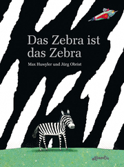 Das Zebra ist das Zebra - Cover