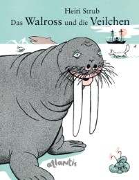 Das Walross und die Veilchen