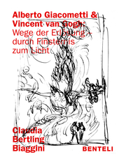 Alberto Giacometti und Vincent van Gogh: Durch Finsternis ins Licht