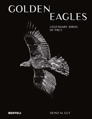 Golden Eagles: Mythical Birds of Prey