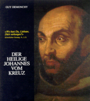Der heilige Johannes vom Kreuz 1542-1591