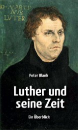 Luther und seine Zeit