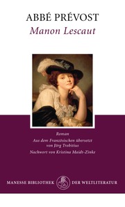 Die Geschichte des Chevalier des Grieux und der Manon Lescaut