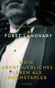 Fürst Lahovary - Mein abenteuerliches Leben als Hochstapler - Cover