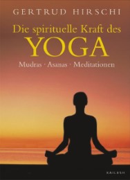 Die spirituelle Kraft des Yoga