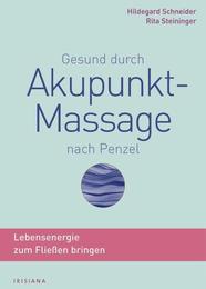 Gesund durch Akupunkt-Massage nach Penzel