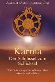 Karma - Der Schlüssel zum Schicksal