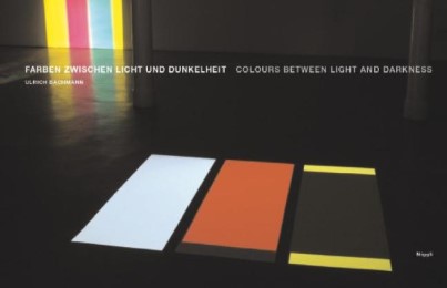 Farben zwischen Licht und Dunkelheit