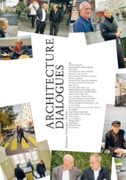 Architecture Dialogues. Positions - Concepts - Visions