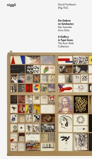 Die Galerie im Setzkasten/A Gallery in Type Cases