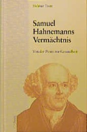 Samuel Hahnemanns Vermächtnis